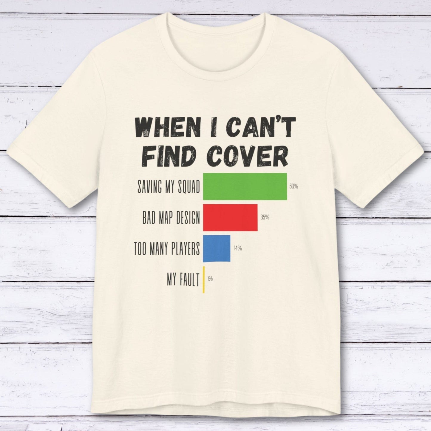 T-Shirt Natural / S When I Can't Find Cover Gamer T-shirt