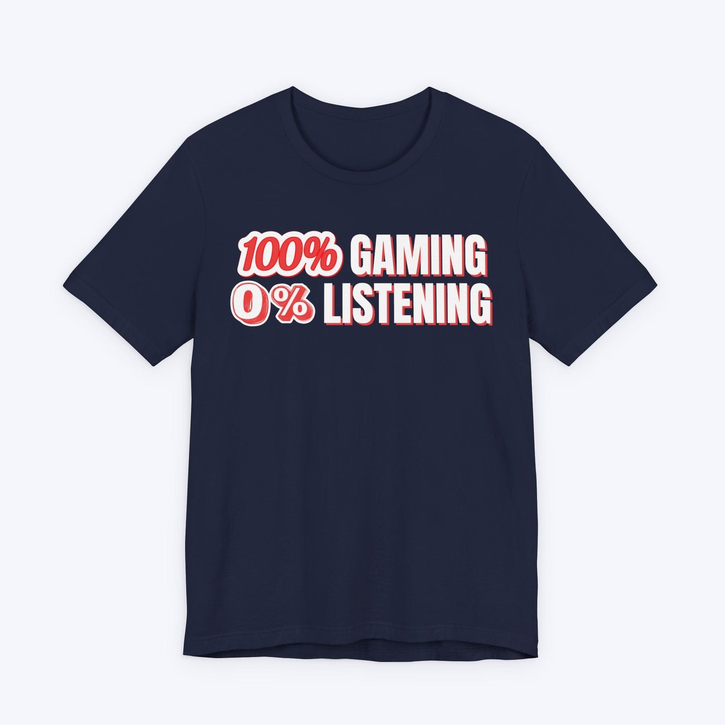 T-Shirt Navy / S 100% Gaming 0% Listening T-shirt