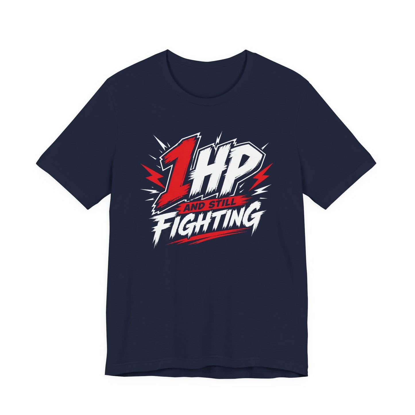 T-Shirt Navy / S 1HP And Still Fighting T-shirt