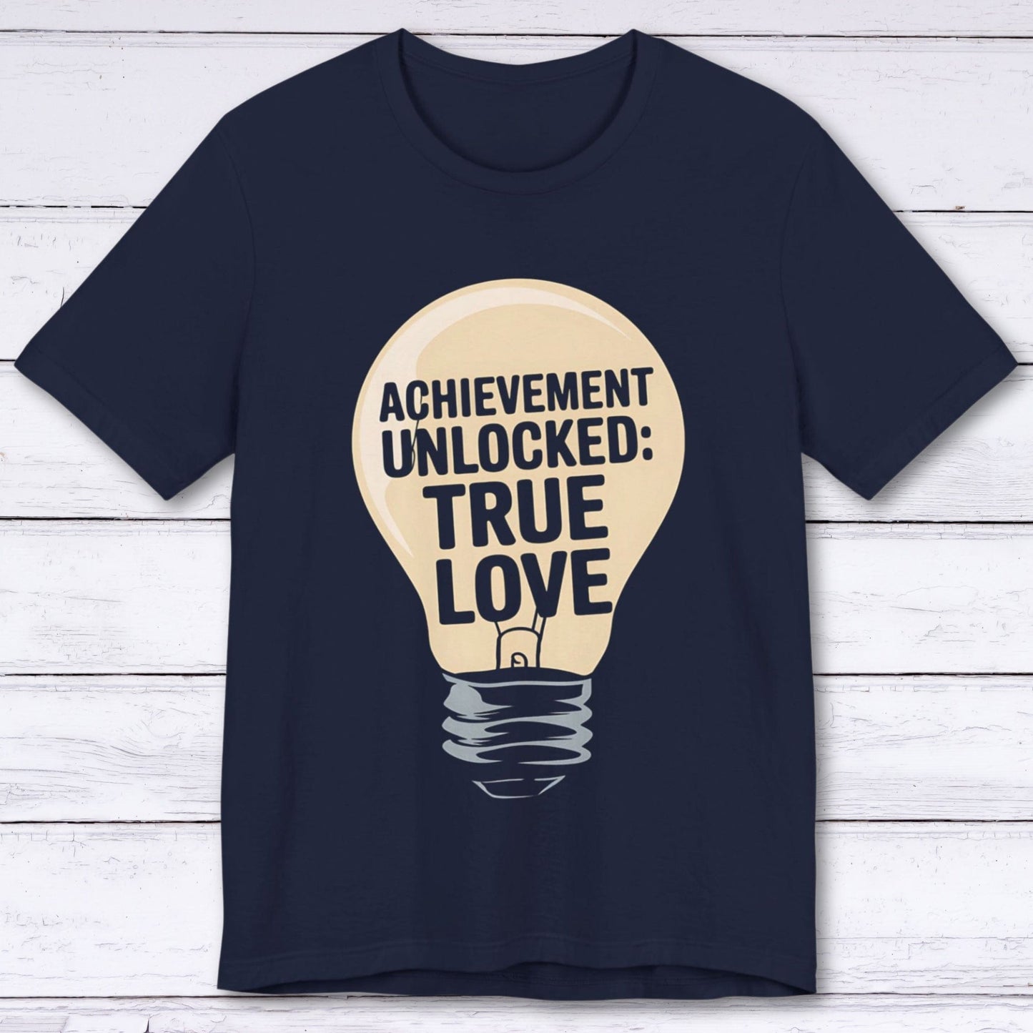 T-Shirt Navy / S Achievement Unlocked: True Love – Bonus XP Edition T-shirt