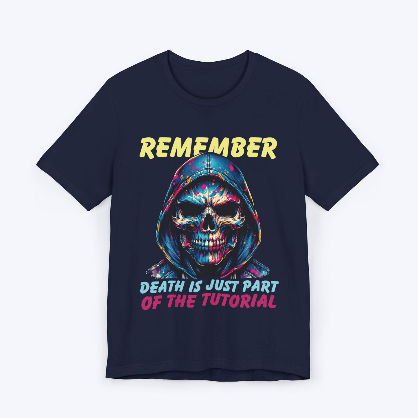 T-Shirt Navy / S Death’s Just Practice (Gaming Tutorial) T-shirt