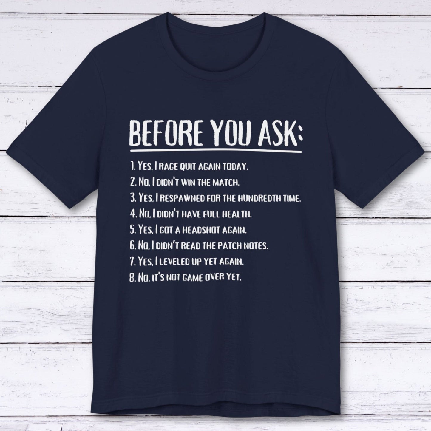 T-Shirt Navy / S Don't Ask (Gaming) T-shirt