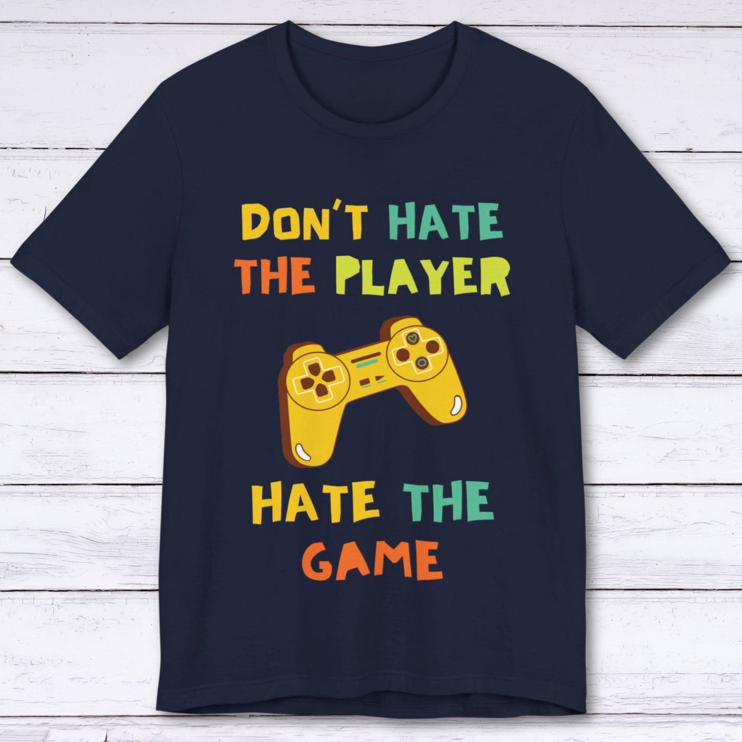 T-Shirt Navy / S Don't Hate The Player, Hate The Game T-shirt