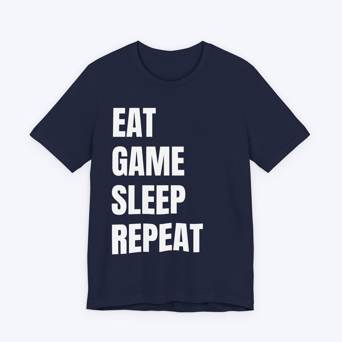 T-Shirt Navy / S Eat, Game, Sleep, Repeat (Bold) T-shirt