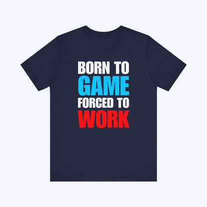 T-Shirt Navy / S Forced to Work Gamer T-shirt