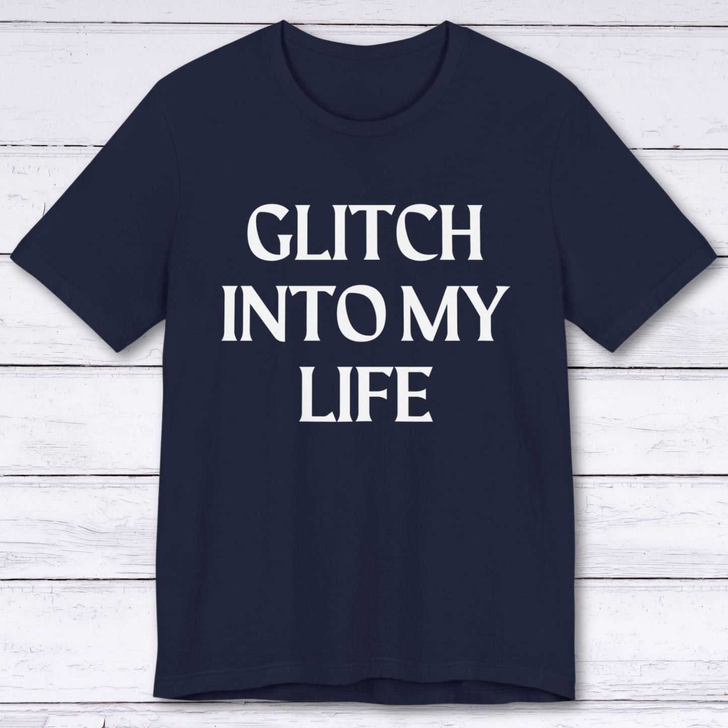 T-Shirt Navy / S Glitch Into My Life T-shirt