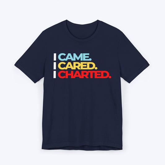 T-Shirt Navy / S I Came, I Cared, I Charted Shirt