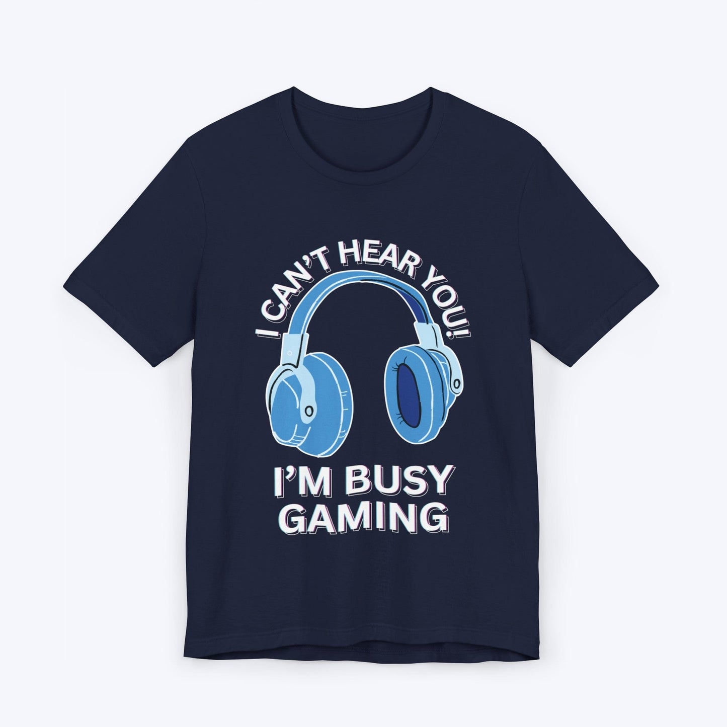 T-Shirt Navy / S I Can't Hear You "Baby Blue" Gaming T-shirt