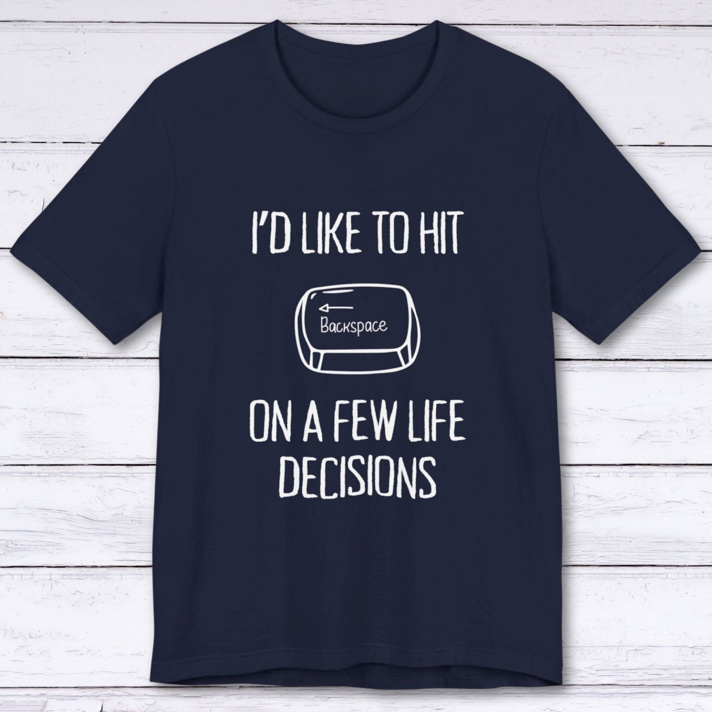 T-Shirt Navy / S I'd Like to Hit Backspace T-shirt