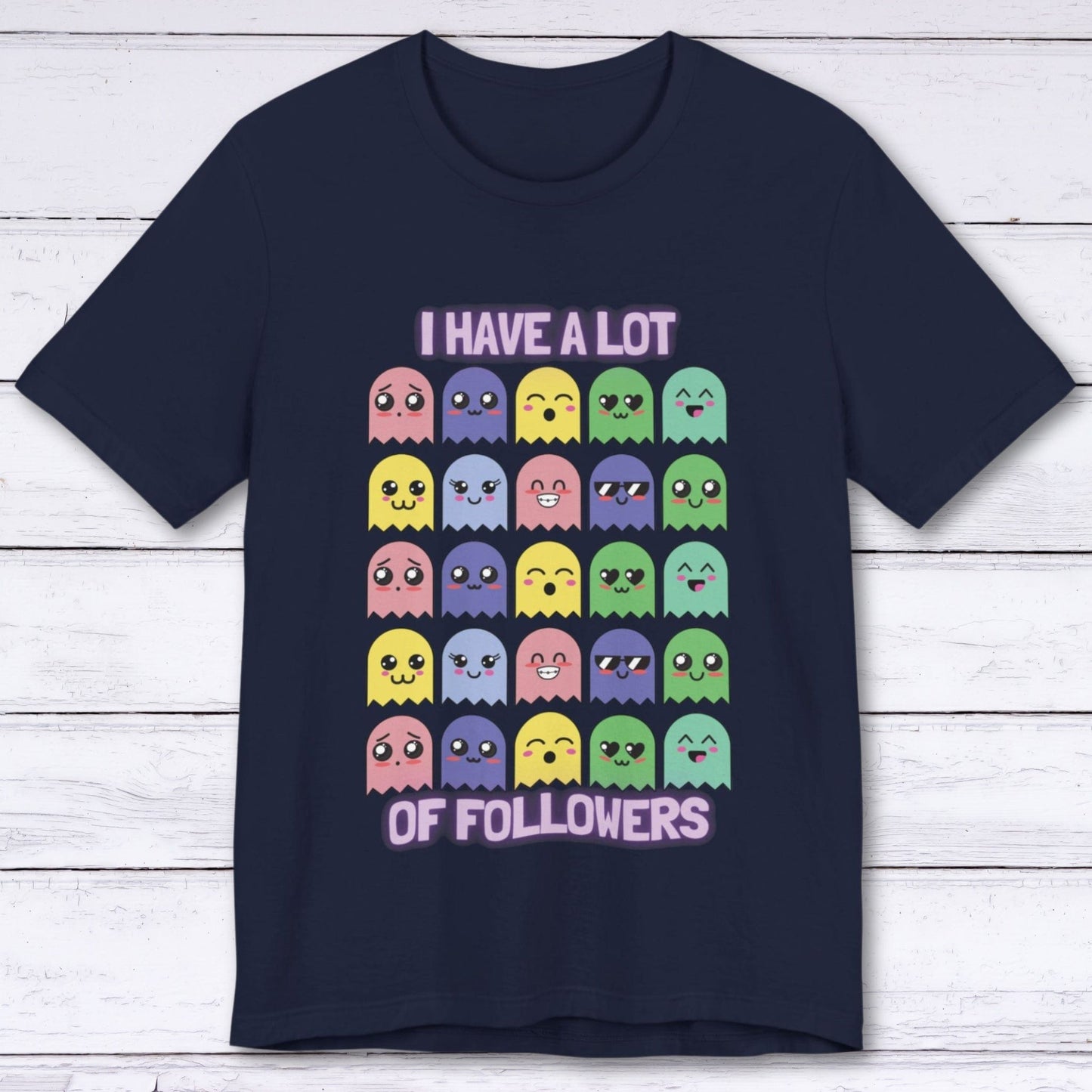 T-Shirt Navy / S I Have A Lot of Followers Gamer T-shirt