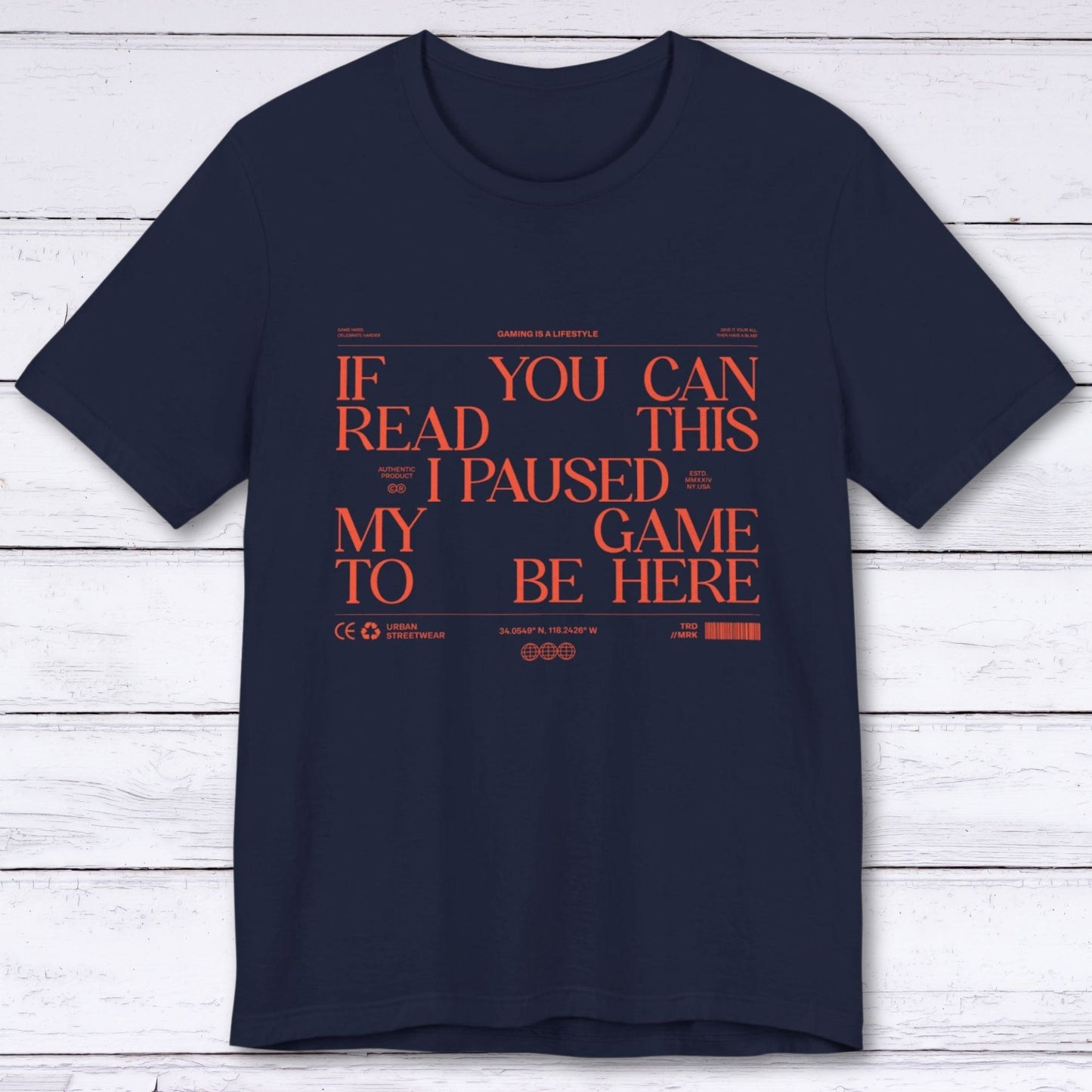 T-Shirt Navy / S If You Can Read This (Streetwear Edition) T-shirt