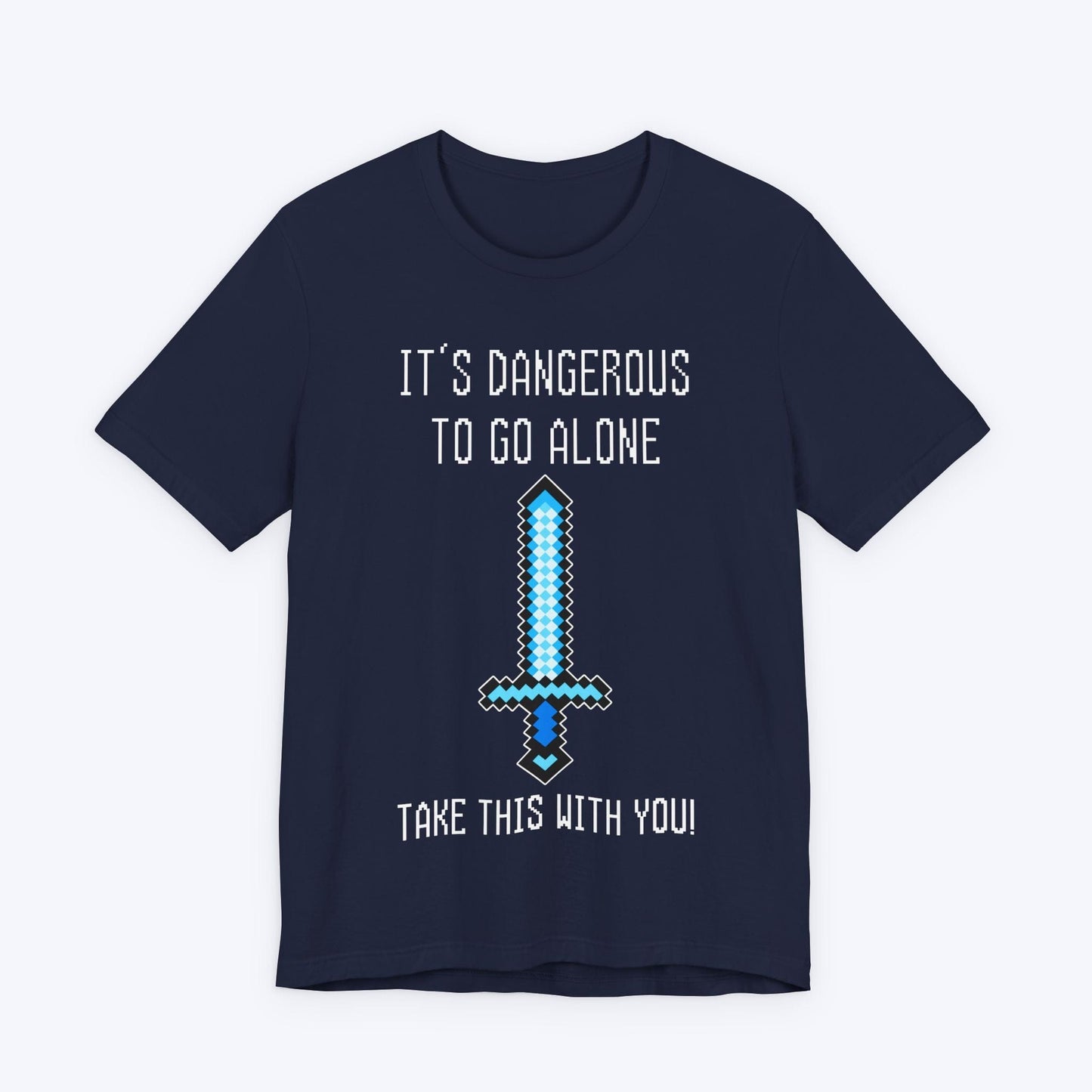 T-Shirt Navy / S It's Dangerous Out There Gamer T-shirt