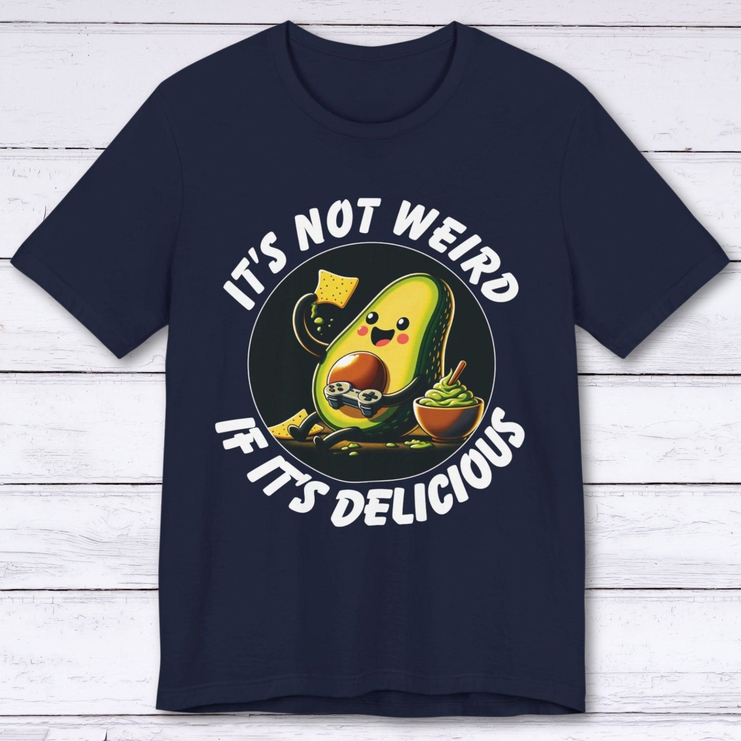 T-Shirt Navy / S It's Not Weird If It's Delicious Avocado T-shirt