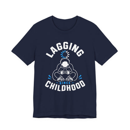 T-Shirt Navy / S Lagging Since Childhood T-shirt