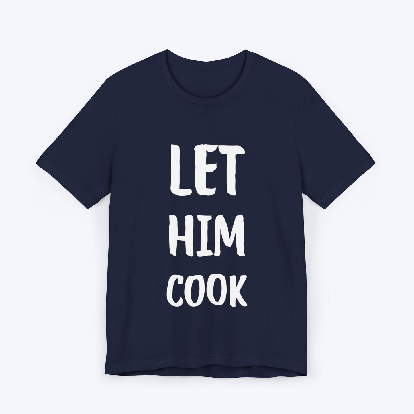 T-Shirt Navy / S Let Him Cook T-shirt