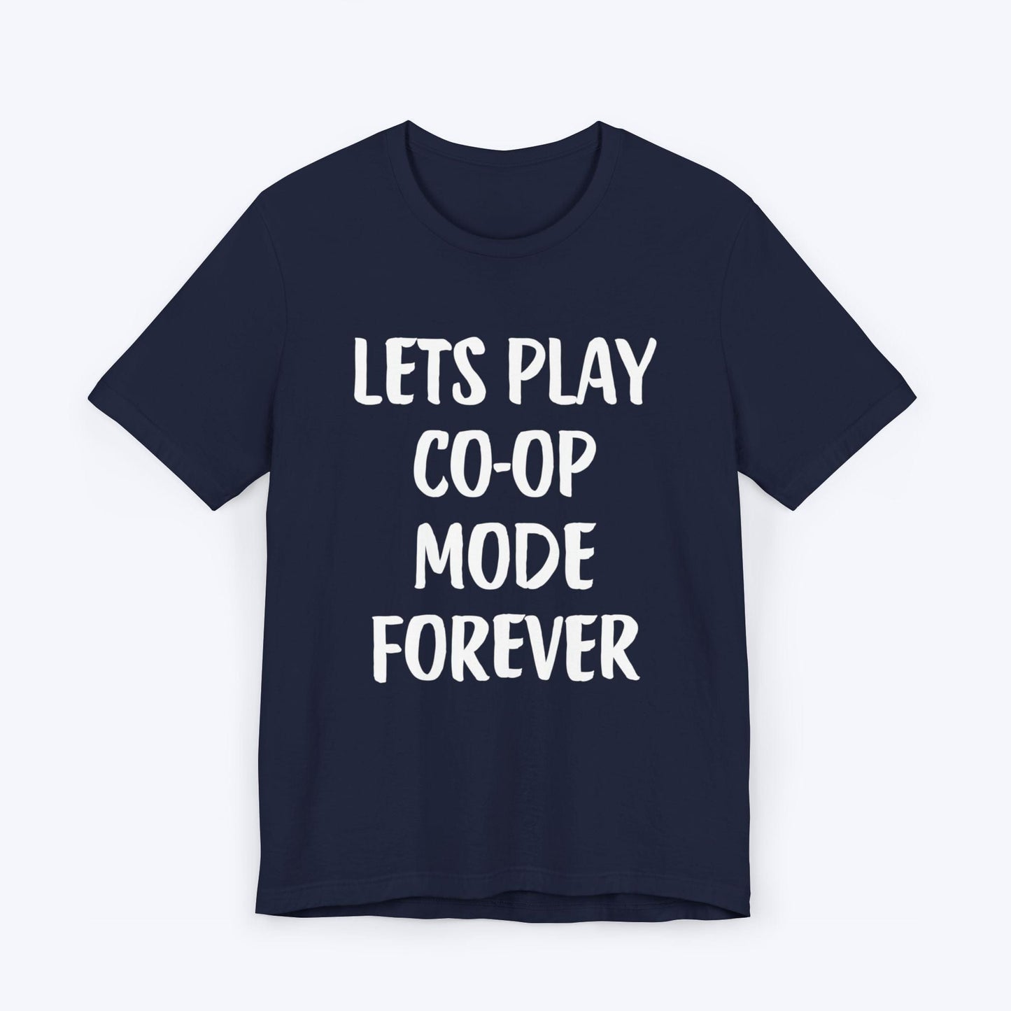 T-Shirt Navy / S Let's Play Co-op Mode Forever T-shirt