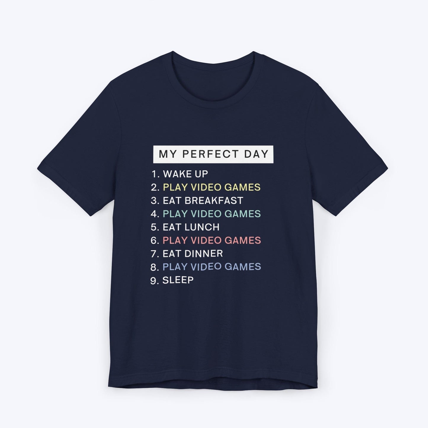 T-Shirt Navy / S My Perfect Day Gamer T-shirt
