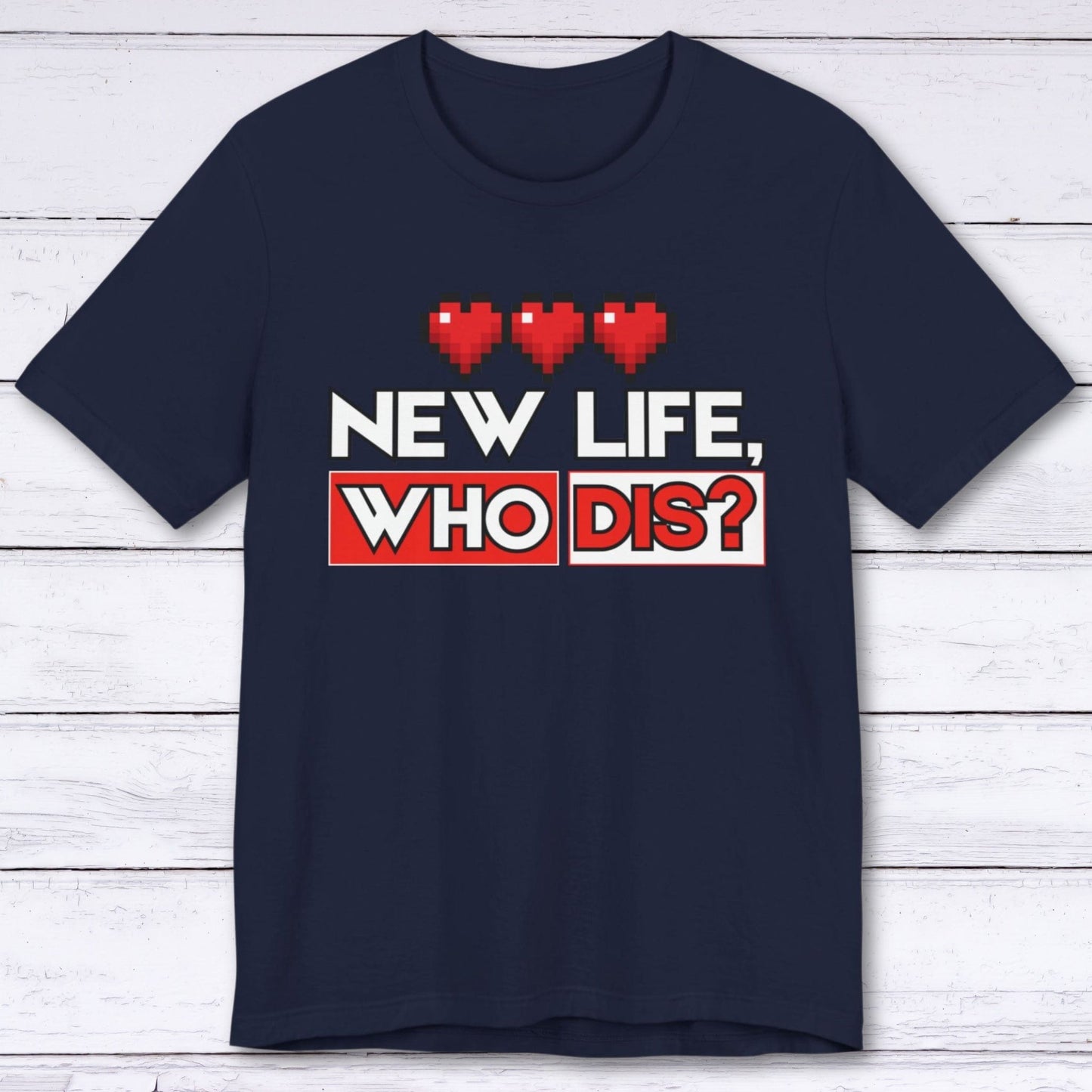 T-Shirt Navy / S New Life, Who Dis T-shirt