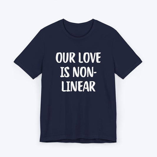 T-Shirt Navy / S Our Love Is Non-Linear T-shirt