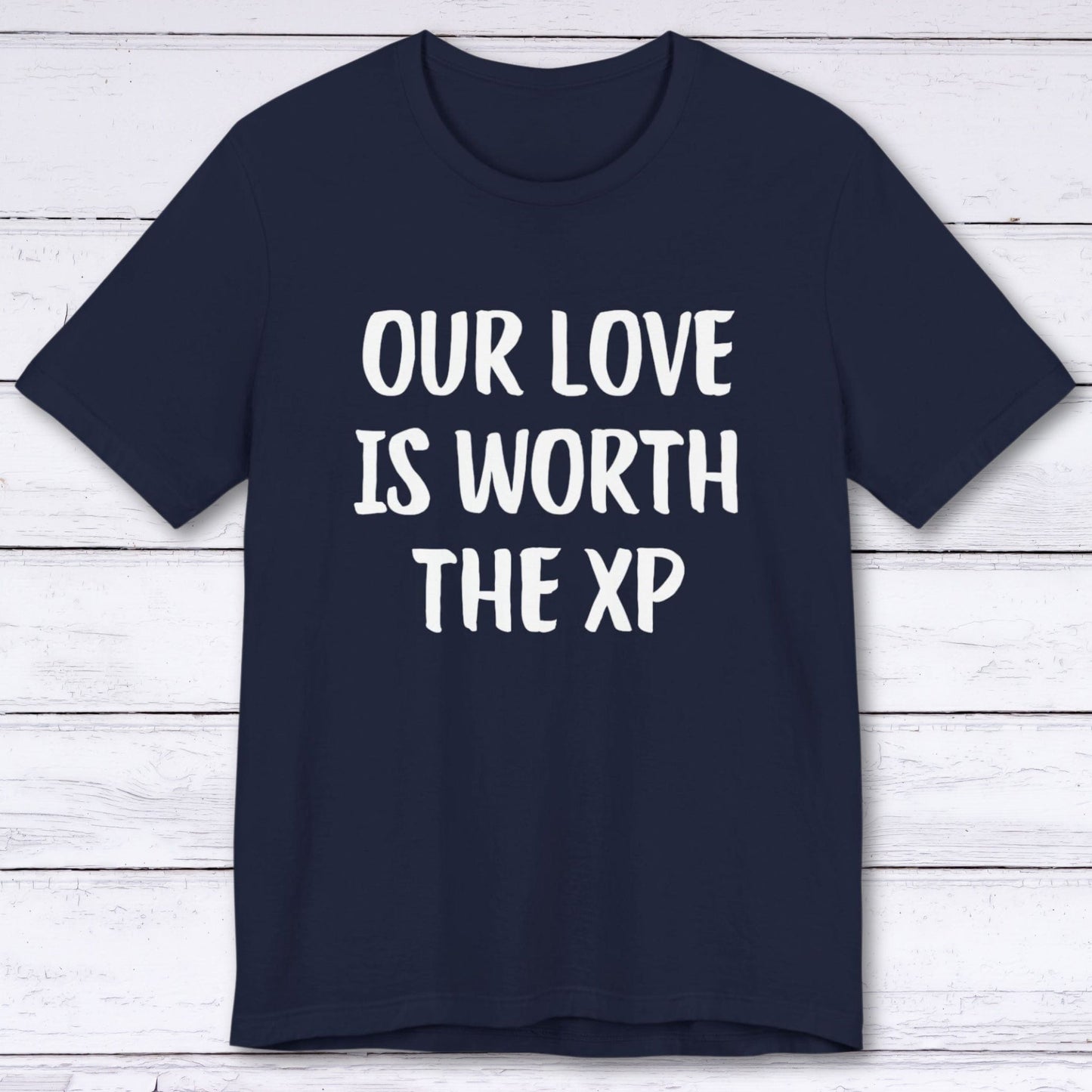 T-Shirt Navy / S Our Love Is Worth The XP T-shirt