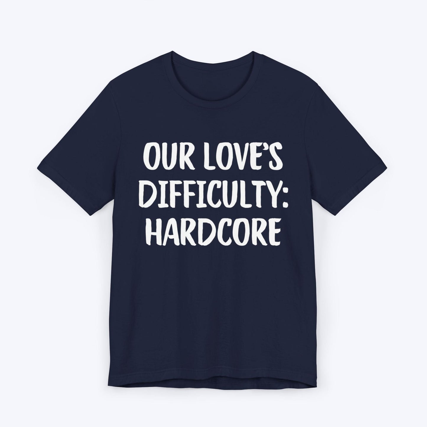 T-Shirt Navy / S Our Love's Difficulty: Hardcore T-shirt