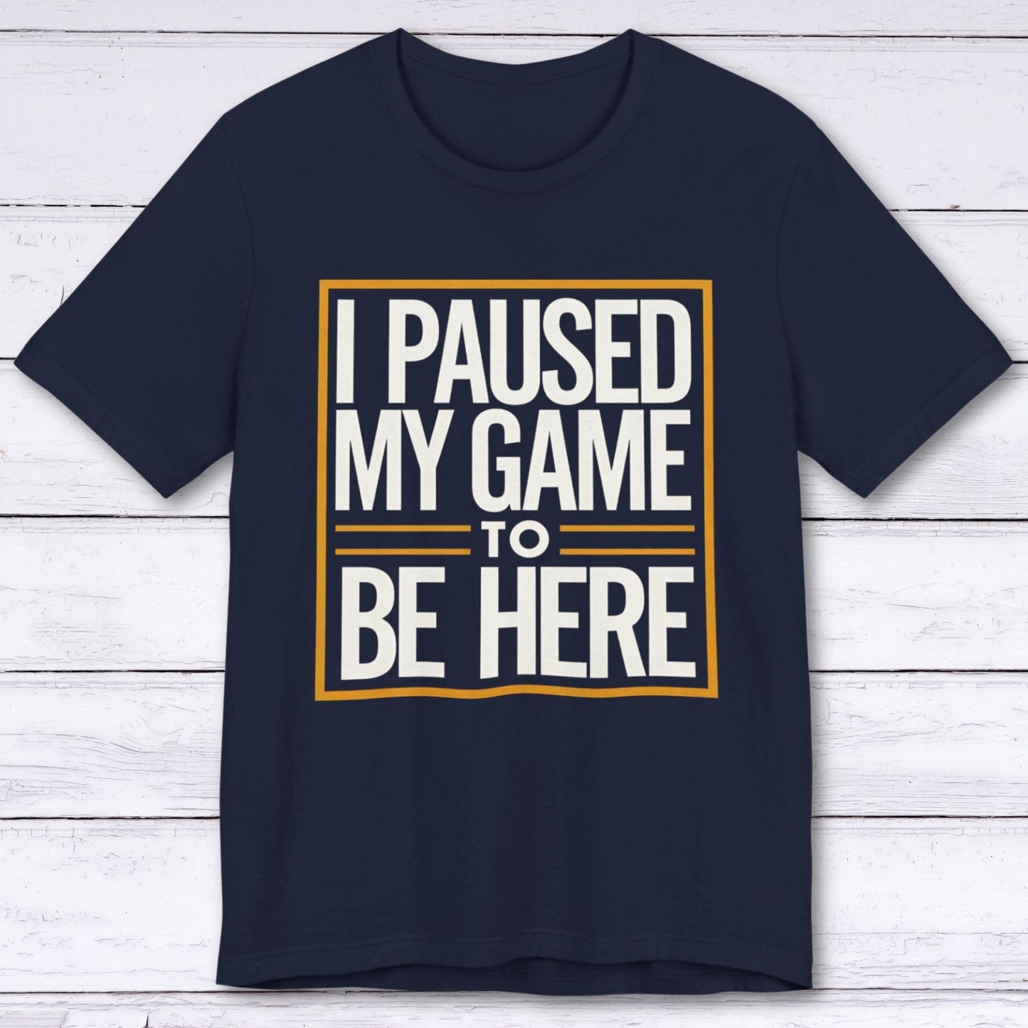 T-Shirt Navy / S Paused My Fun for This Side Quest T-shirt