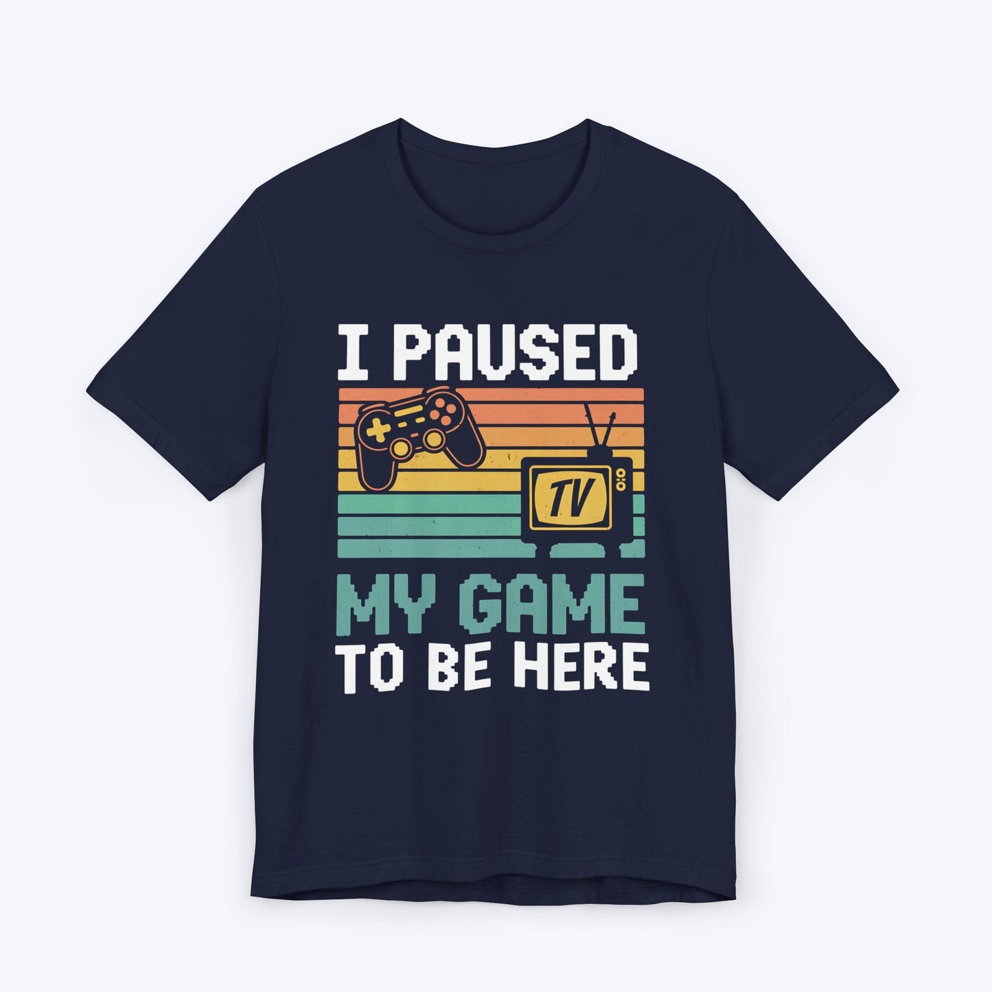 T-Shirt Navy / S Paused My Pixels for People T-shirt