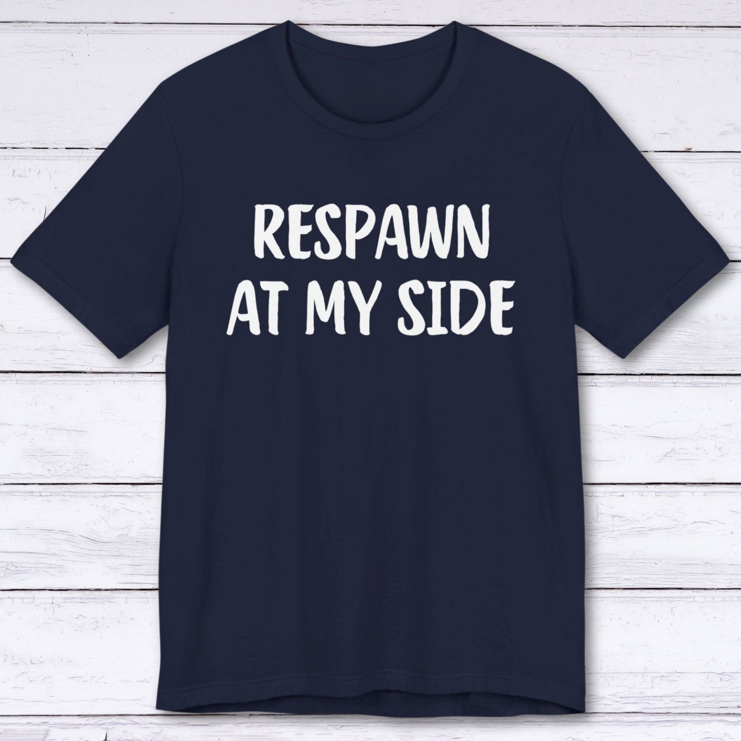 T-Shirt Navy / S Respawn At My Side T-shirt