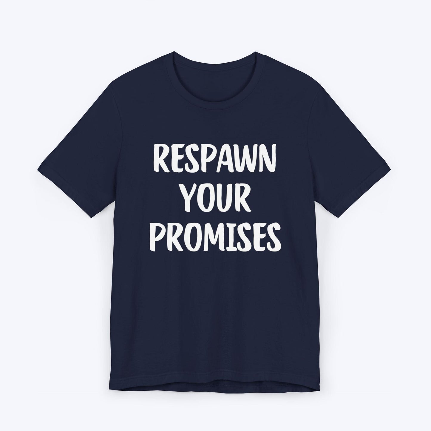 T-Shirt Navy / S Respawn Your Promises T-shirt