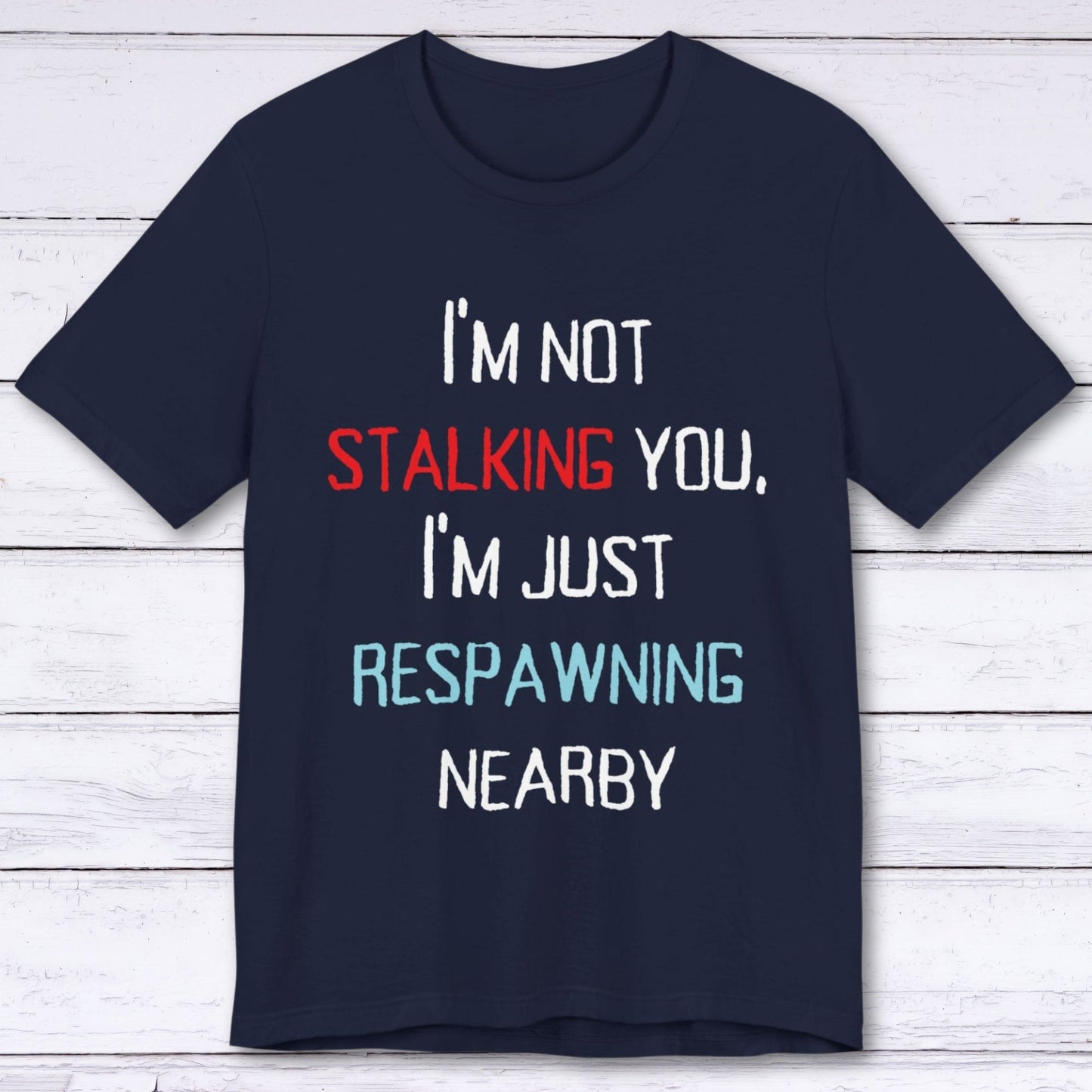 T-Shirt Navy / S Respawning Nearby T-shirt