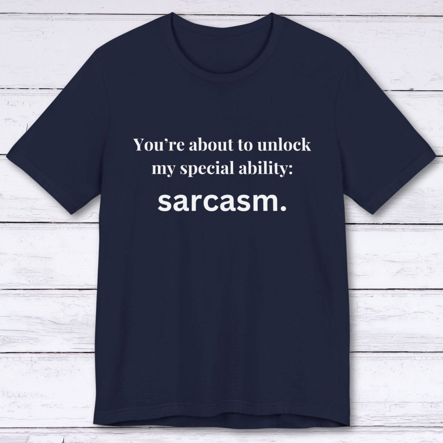 T-Shirt Navy / S Sarcasm Unlocked T-shirt