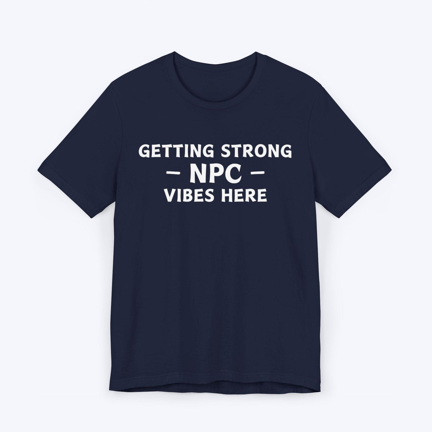 T-Shirt Navy / S Strong NPC Vibes T-shirt