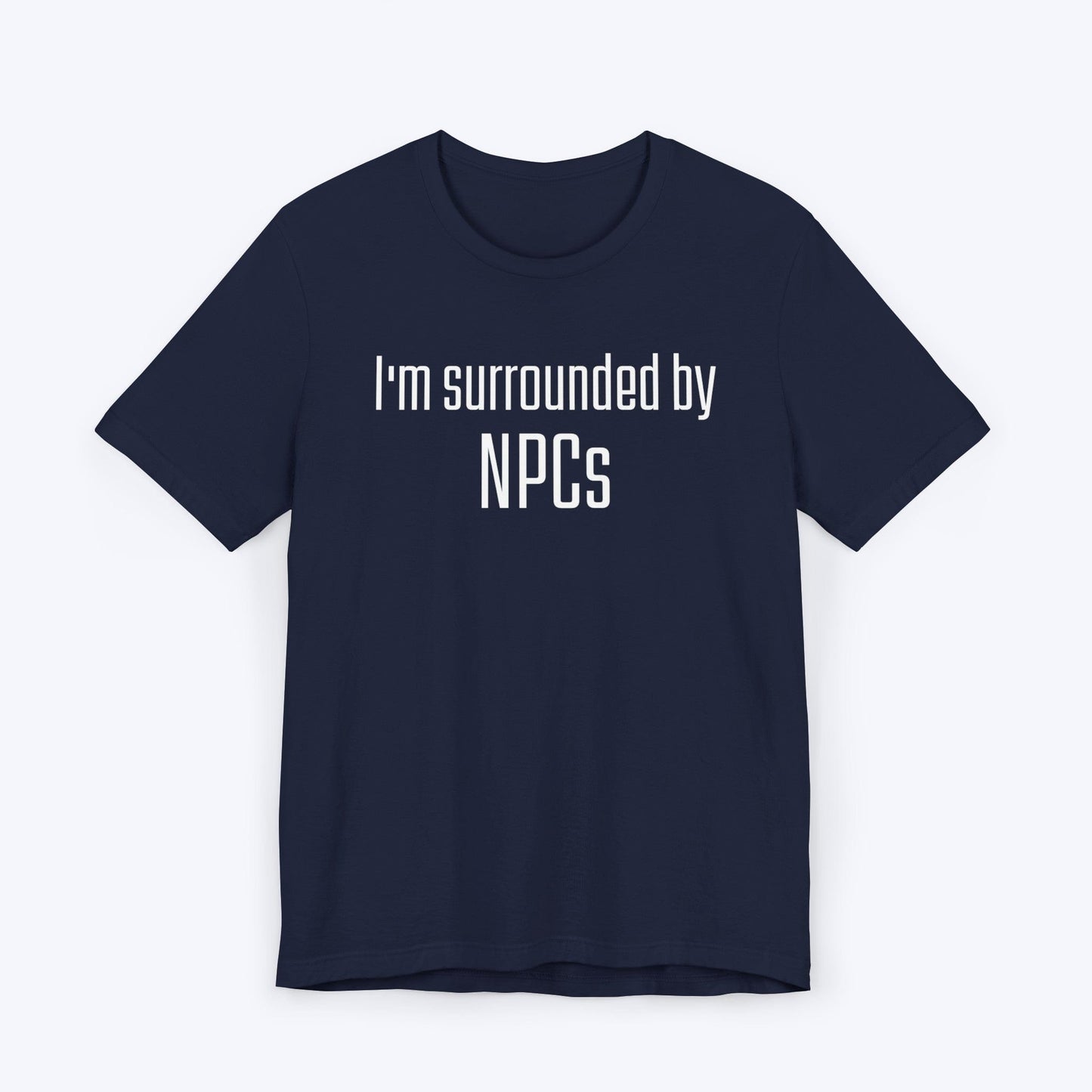 T-Shirt Navy / S Surrounded by NPCs T-shirt