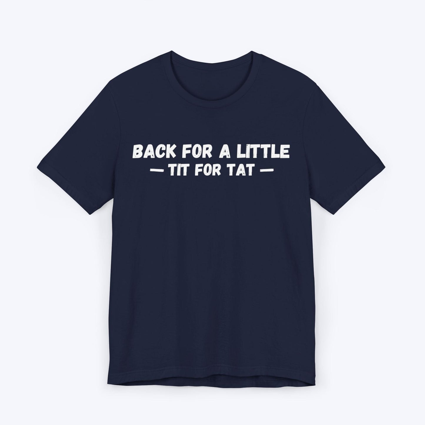 T-Shirt Navy / S Tit for Tat T-shirt