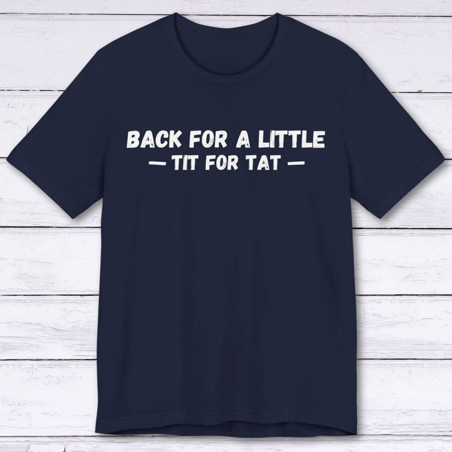 T-Shirt Navy / S Tit for Tat T-shirt