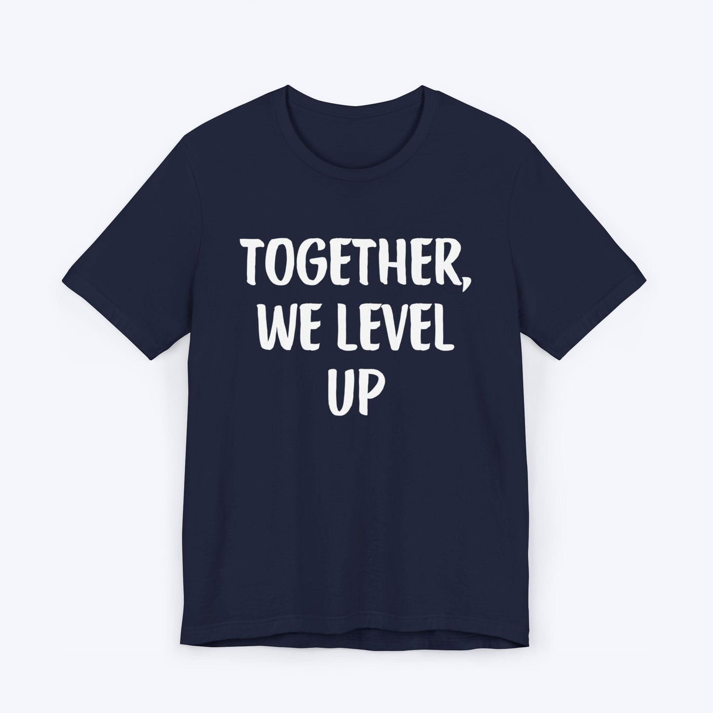 T-Shirt Navy / S Together, We Level Up T-shirt