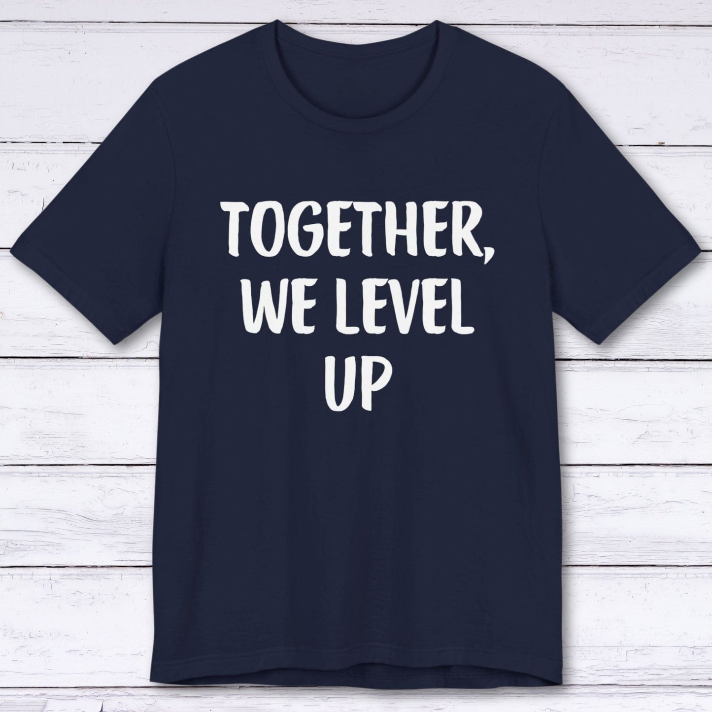 T-Shirt Navy / S Together, We Level Up T-shirt