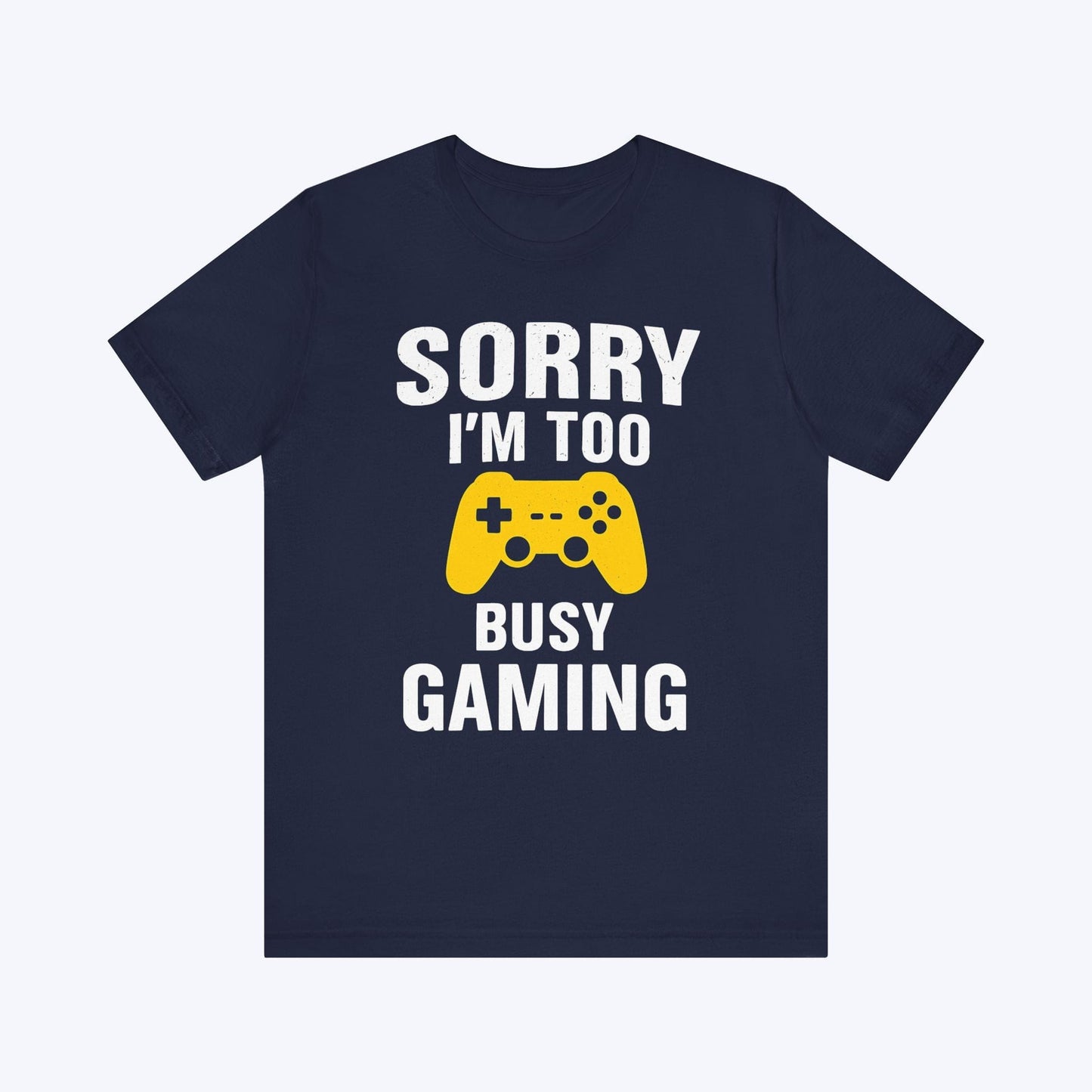 T-Shirt Navy / S Too Busy Gaming T-shirt