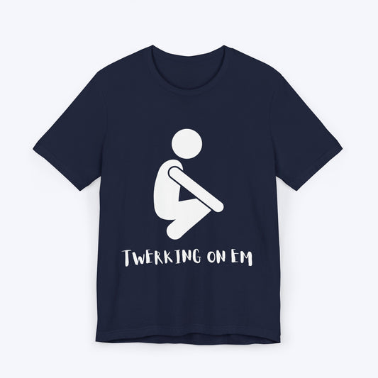 T-Shirt Navy / S Twerking on Em Gamer T-shirt