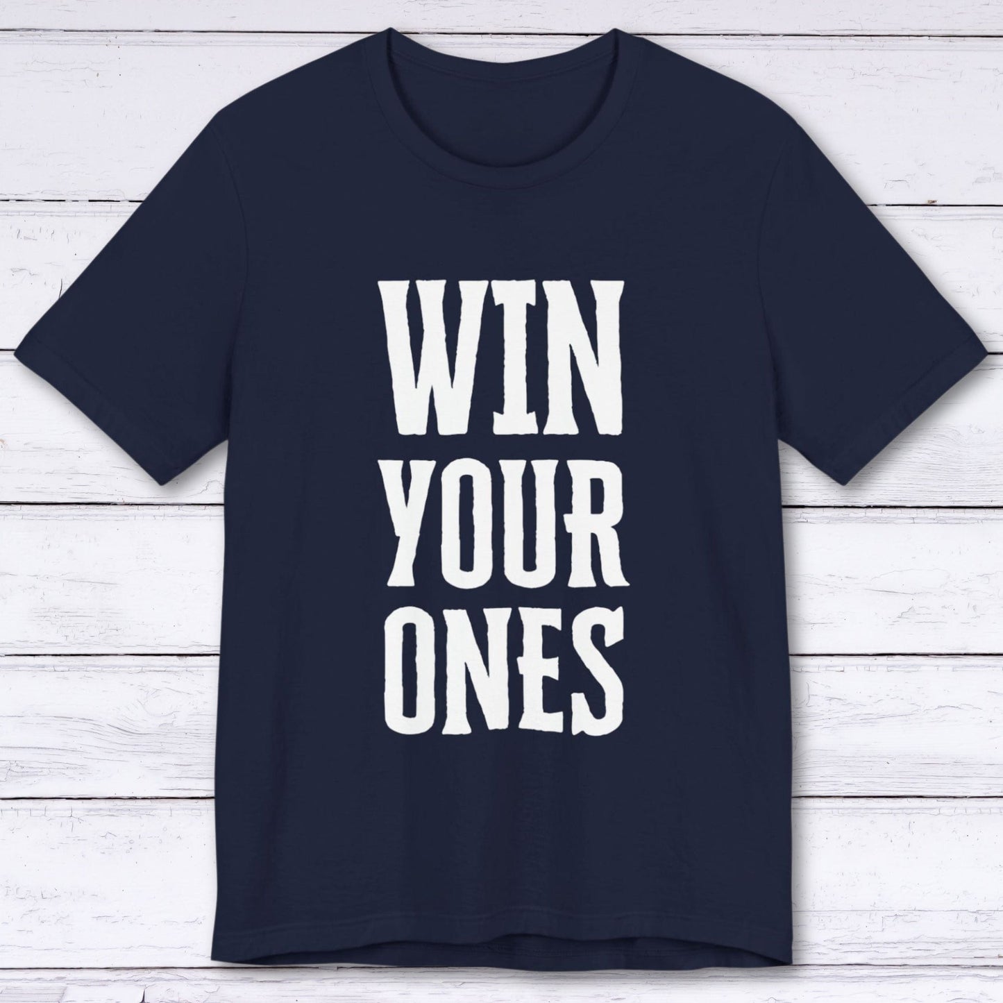 T-Shirt Navy / S Win Your Ones T-shirt