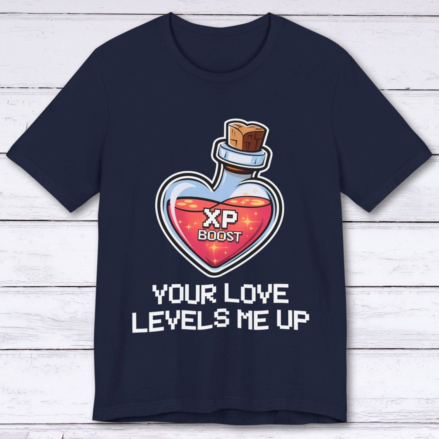 T-Shirt Navy / S Your Love Levels Me Up T-shirt