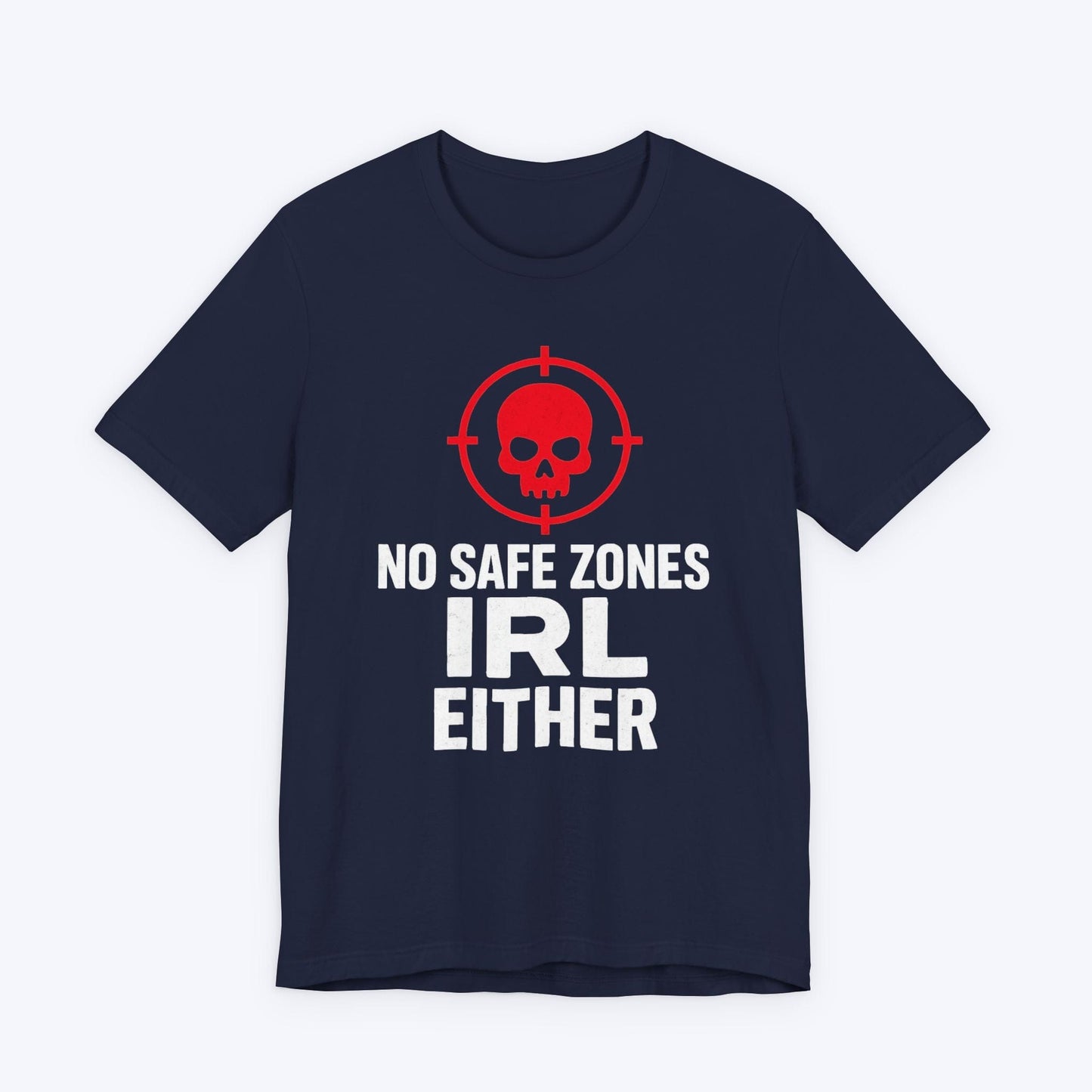 T-Shirt No Safe Zones T-shirt
