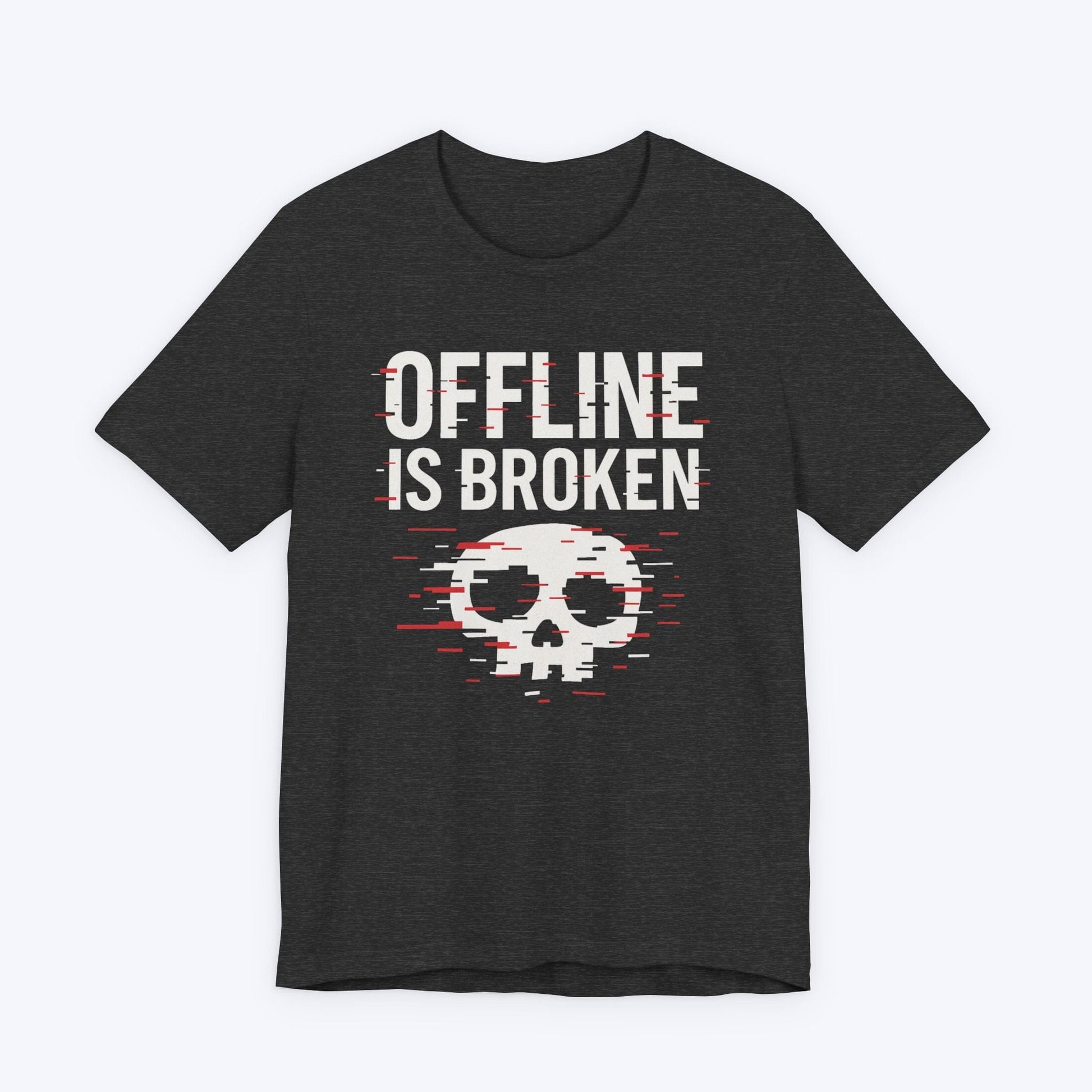 T-Shirt Offline is Broken T-shirt