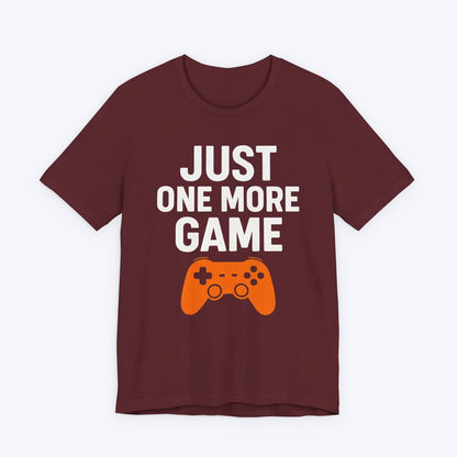 T-Shirt One More Game… I Swear T-shirt