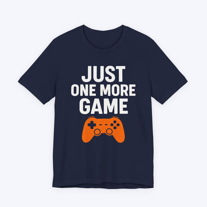 T-Shirt One More Game… I Swear T-shirt