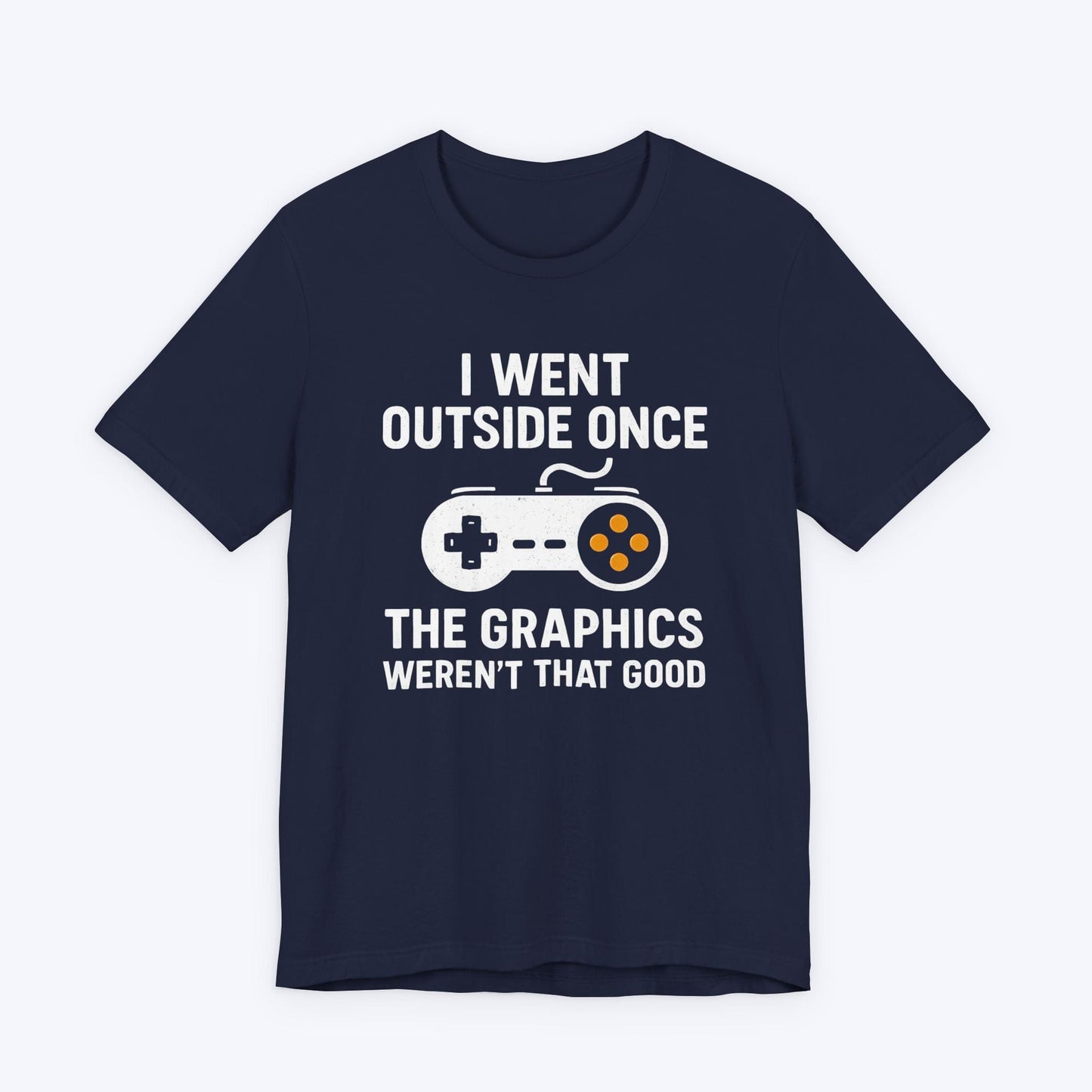 T-Shirt Outside Had Bad Graphics T-shirt