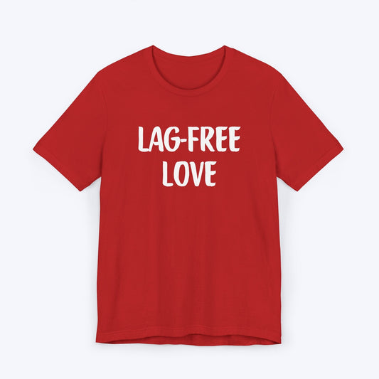 T-Shirt Red / S Lag-Free Love T-shirt