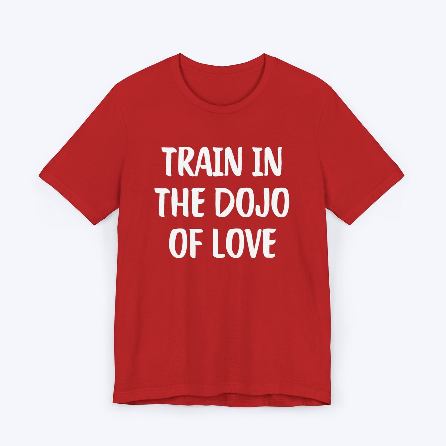 T-Shirt Red / S Train In The Dojo Of Love T-shirt