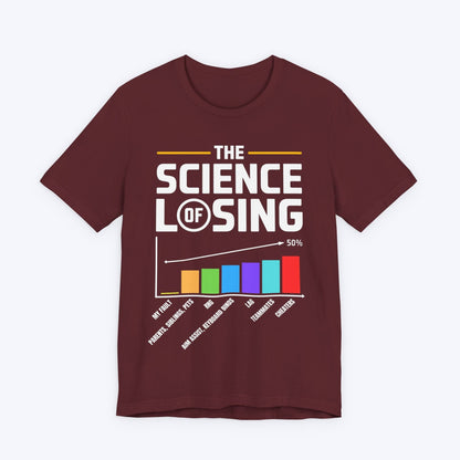 T-Shirt The Science of Losing T-shirt