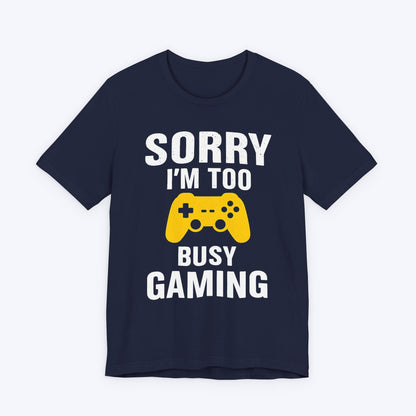 T-Shirt Too Busy Gaming T-shirt
